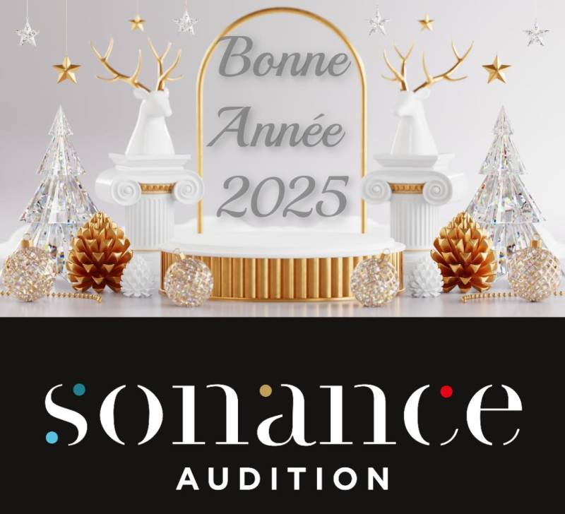 Une très bonne nouvelle année 2025 chez votre audioprothésiste Sonance Audition à Morestel pour le suivi des vos appareils auditifs
